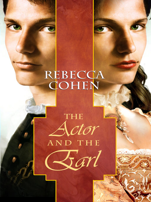 Title details for The Actor and the Earl by Rebecca Cohen - Available